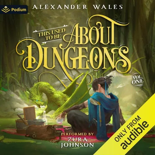 This Used to Be About Dungeons audiobook cover